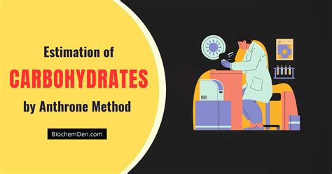 carbohydrate estimation by anthrone method|Analysis of the chemical composition of natural carbohydrates – .